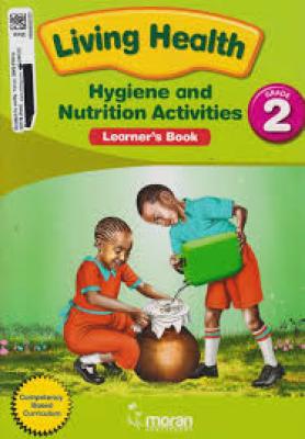 Living Health Hygiene And Nutrition Grade 2